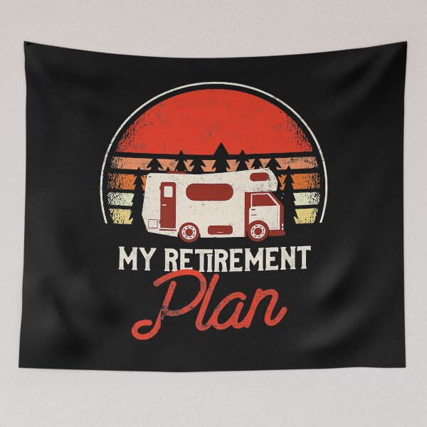 Item preview, Camping Is My Retirement Plan - Retiree My Retirement Plan Camper Camping designed and sold by begin-again.