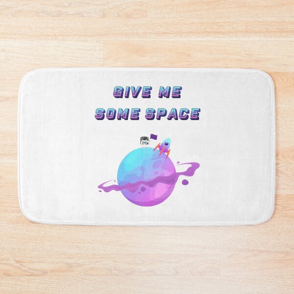 Item preview, GIVE ME SOME SPACE designed and sold by mocrodesing.