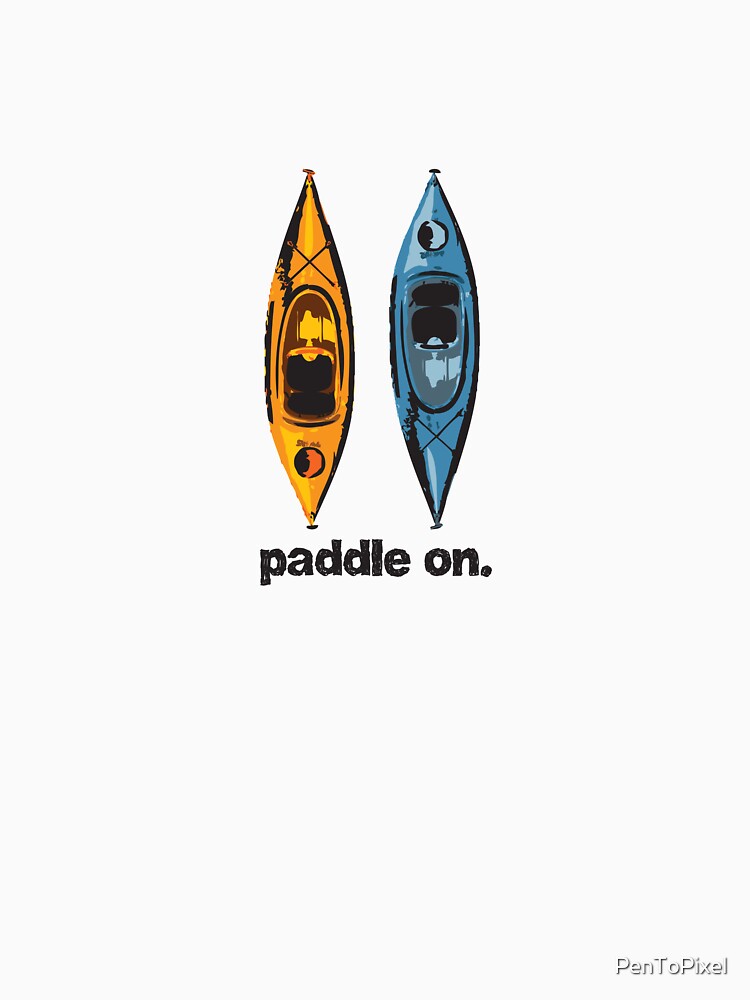 Kayak Design - with Paddle On text - blue and orange kayaks by PenToPixel