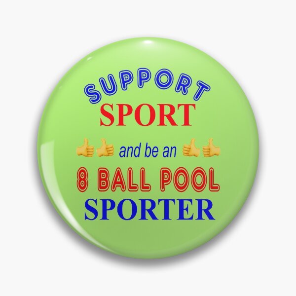 Item preview, Support Sport 8 Ball Pool Sporter designed and sold by captainpeter.