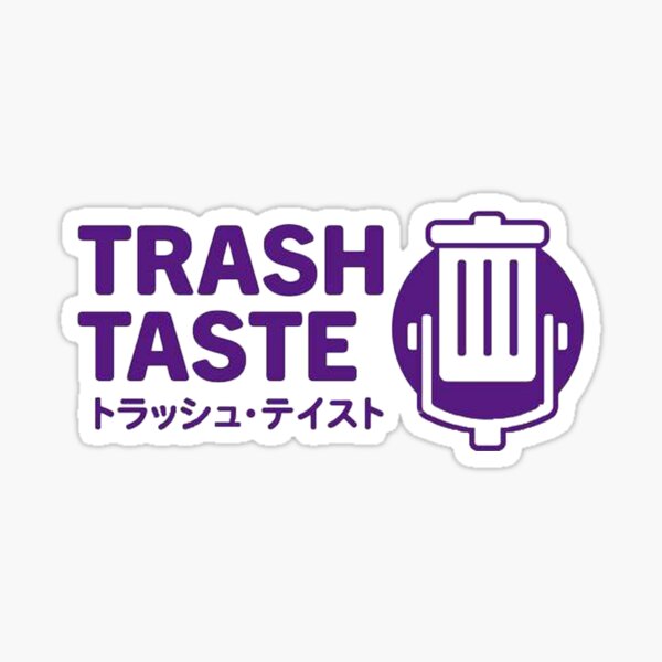 Trash taste Sticker