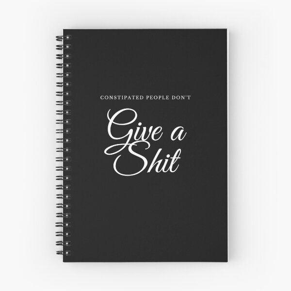 Item preview, Constipated People Don't Give a Shit designed and sold by TheOrificeFlow.