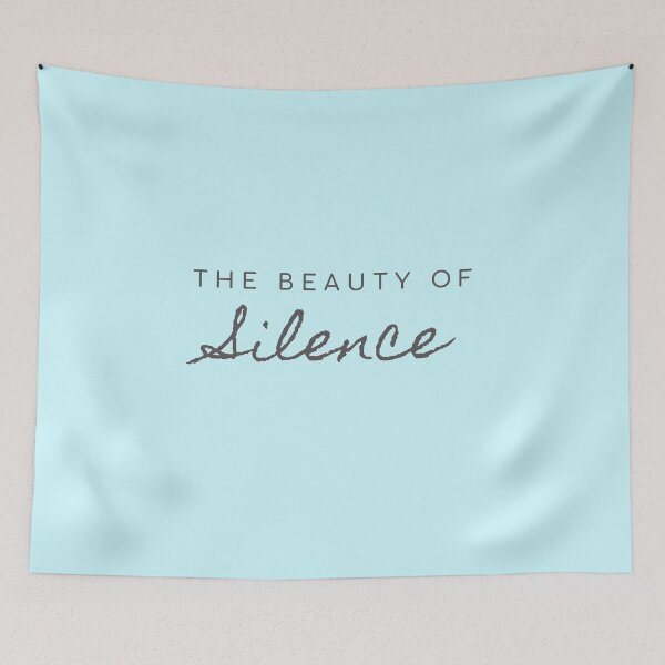 Item preview, The Beauty of Silence  designed and sold by Quotes You Like.
