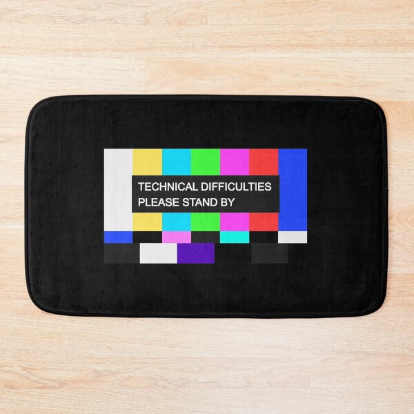 Item preview, Technical Difficulties Please Stand By designed and sold by SarcasticWords.