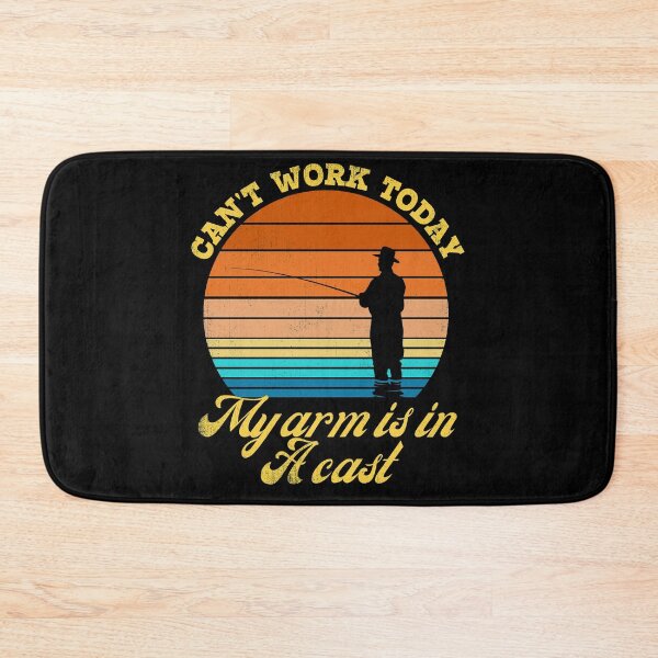 Item preview, Can't Work Today My Arm Is In A Cast - Funny Fishing Design designed and sold by Adonalyn.