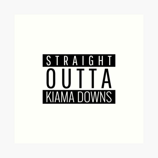 Item preview, Straight Outta Kiama Downs New South Wales  designed and sold by Teelogic.