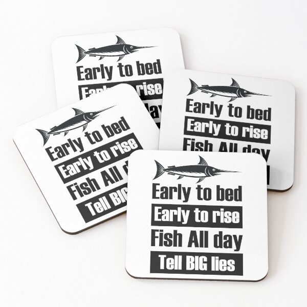 Item preview, Early to bed Early to rise Fish all day Tell big lies designed and sold by Apoorv Choudhary.