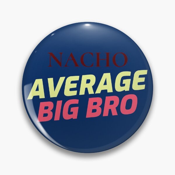 Item preview, Nacho Average Big Bro designed and sold by TeesbyGinyard.