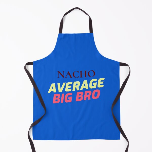 Item preview, Nacho Average Big Bro designed and sold by TeesbyGinyard.
