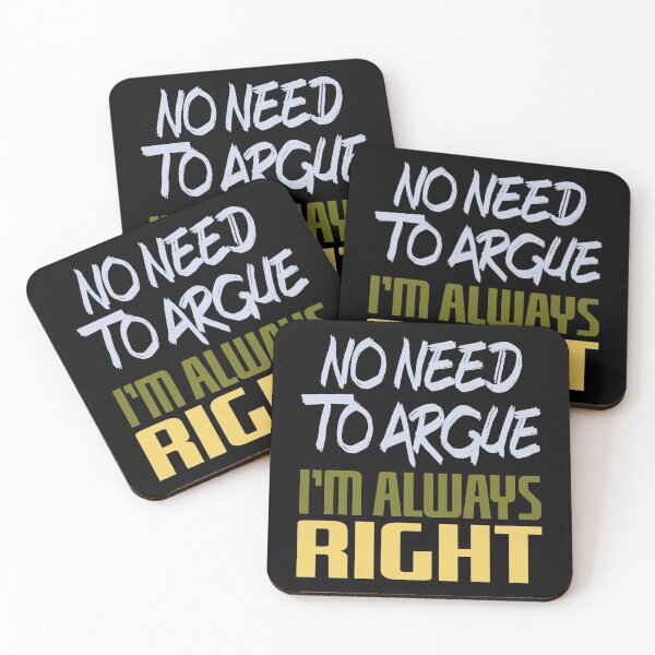 Item preview, No Need To Argue I'm Always Right designed and sold by superdumb70.