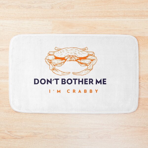 Item preview,  Don't bother me I'm Crabby designed and sold by RheaRealm.