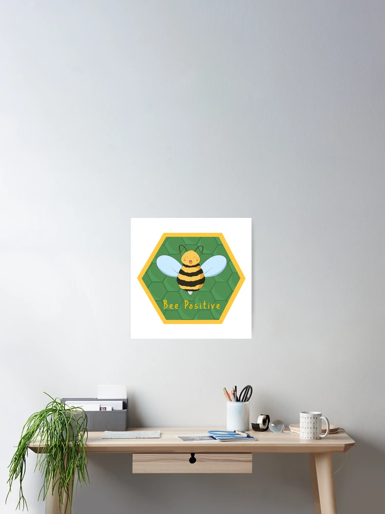 Thumbnail 2 of 3, Poster, Bee Positive designed and sold by Inconsistento.
