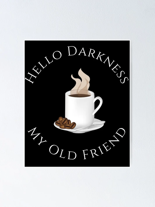 Poster Hello Darkness My Old Friend en métal 20,3 x 30,5 cm