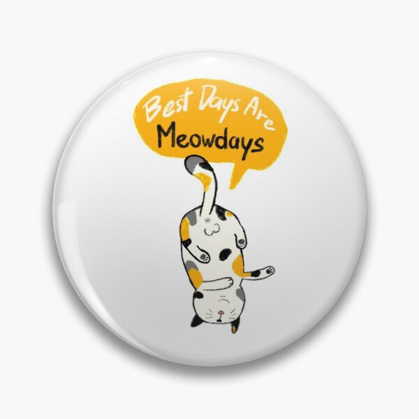 Item preview, Best Days Are Meowdays - Calico Cat designed and sold by Babadollcraft.