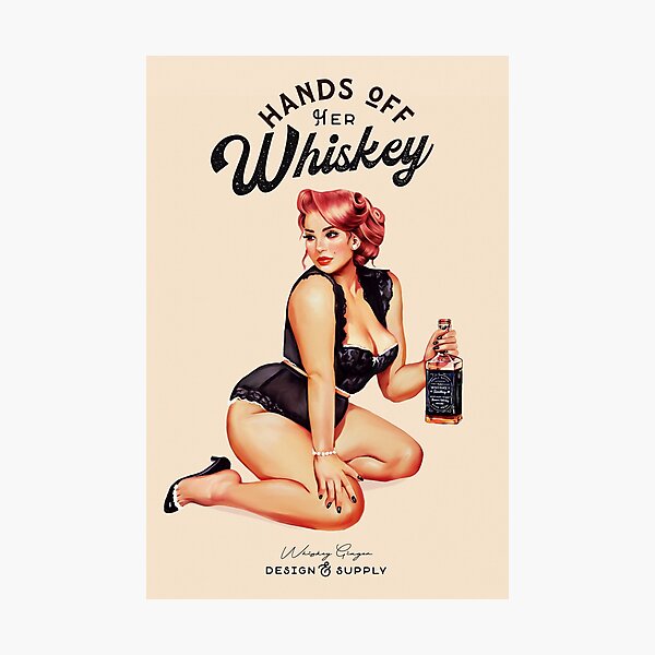 "Hands Off Her Whiskey" Sexy Retro Pinup Girl  Photographic Print