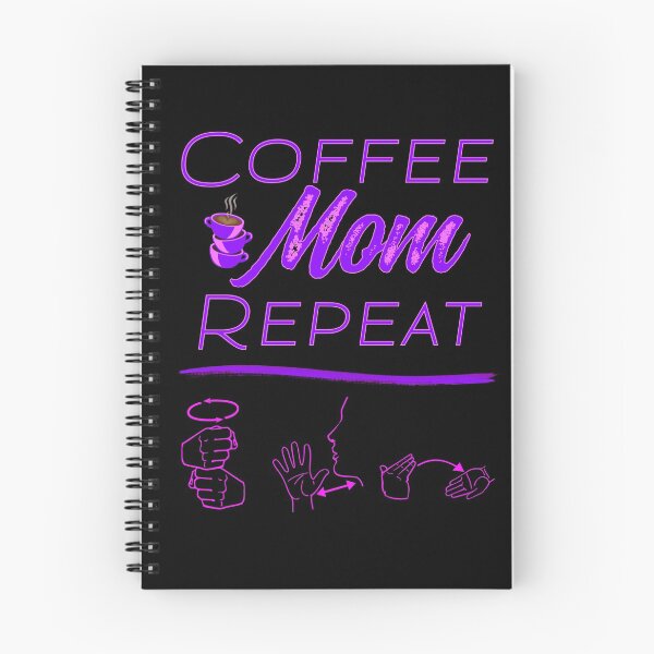 Item preview, Coffee Mom Repeat - ASL Sign Language Design designed and sold by Hunter-Designs.