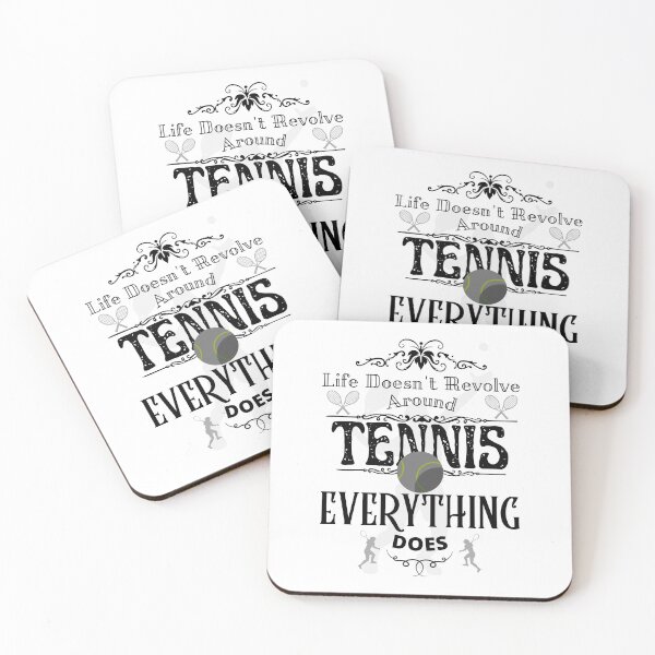 Item preview, Life Doesn't Revolve Around Tennis designed and sold by 133DandC.