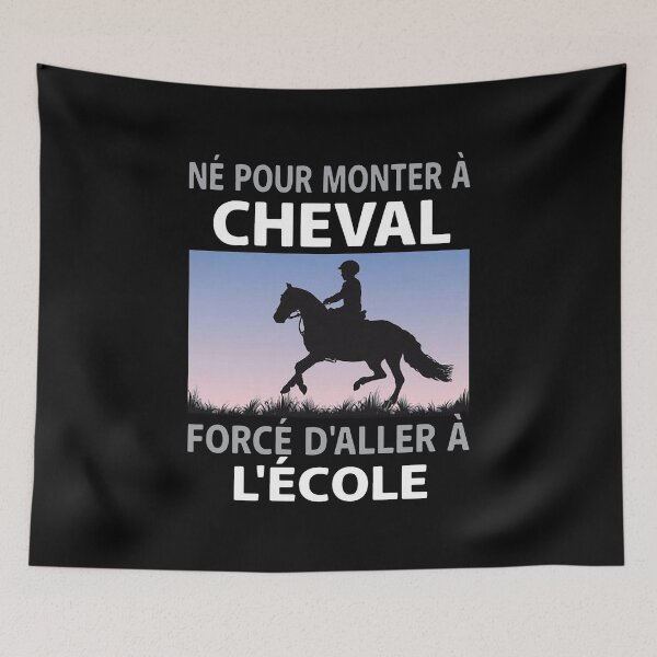 Item preview, Ne Pour Monter A Cheval Force D'Aller A L'Ecole designed and sold by Ahmadeshop.