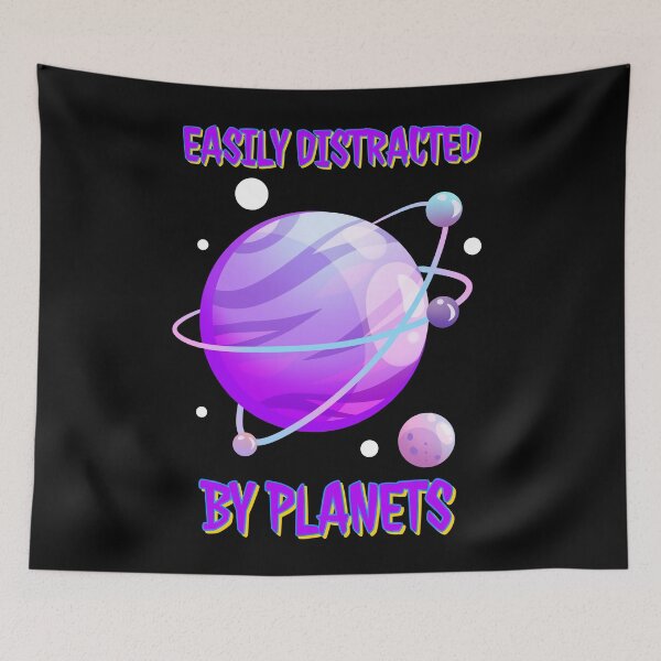 Item preview, . Easily distracted by planets Funny - purple planer designed and sold by Cool Store.