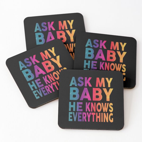 Item preview, Ask My Baby He Knows Everything Funny designed and sold by YAHIA-14.