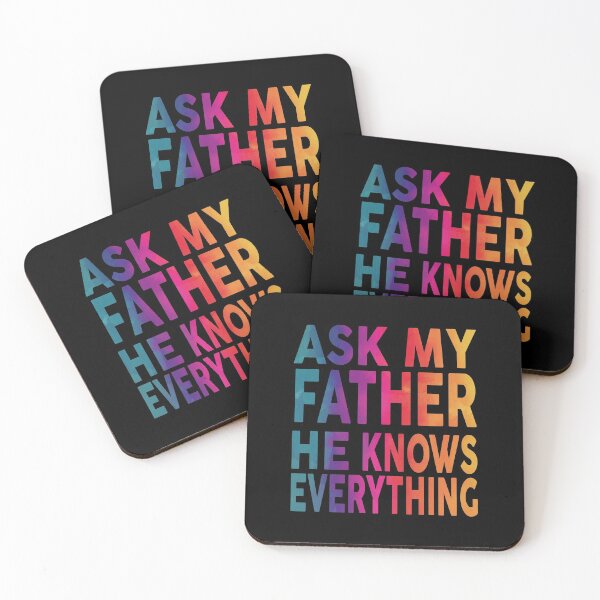 Item preview, Ask My Father He Knows Everything Funny designed and sold by YAHIA-14.