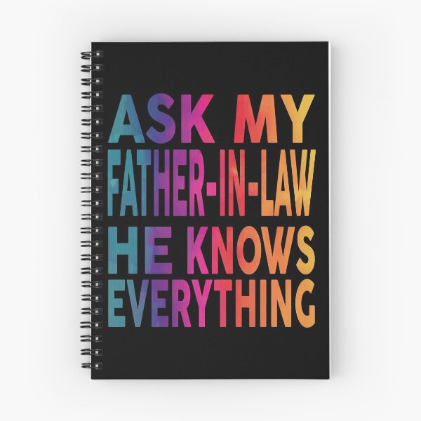 Item preview, Ask My Father In Law He Knows Everything Funny designed and sold by YAHIA-14.