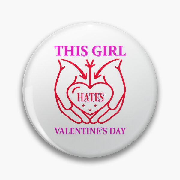 Item preview, THIS GIRL HATES VALENTINE'S DAY designed and sold by SBEEKAA.