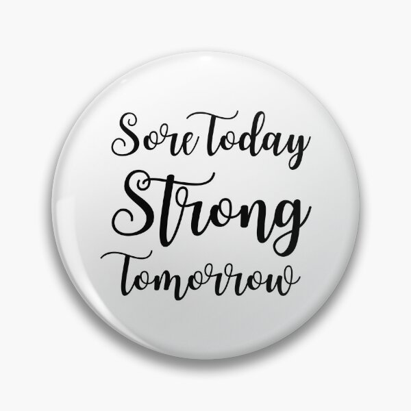 Item preview, Sore Today Strong Tomorrow designed and sold by Cool-M-Apparel.