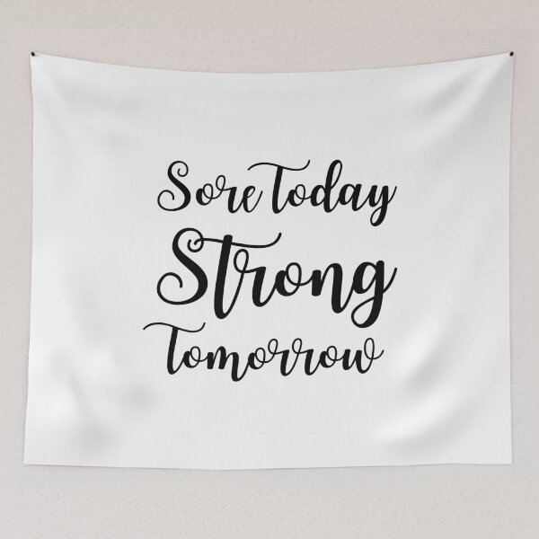 Item preview, Sore Today Strong Tomorrow designed and sold by Cool-M-Apparel.