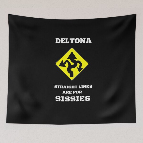 Item preview, Deltona Straight Lines Are For Sissies  designed and sold by Nissanappoint.