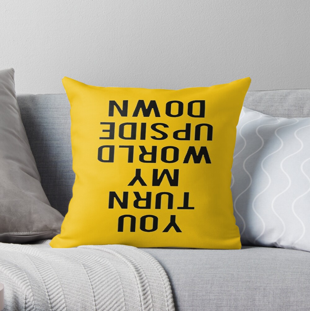 you-turn-my-world-upside-down-throw-pillow-by-mamimoart-redbubble