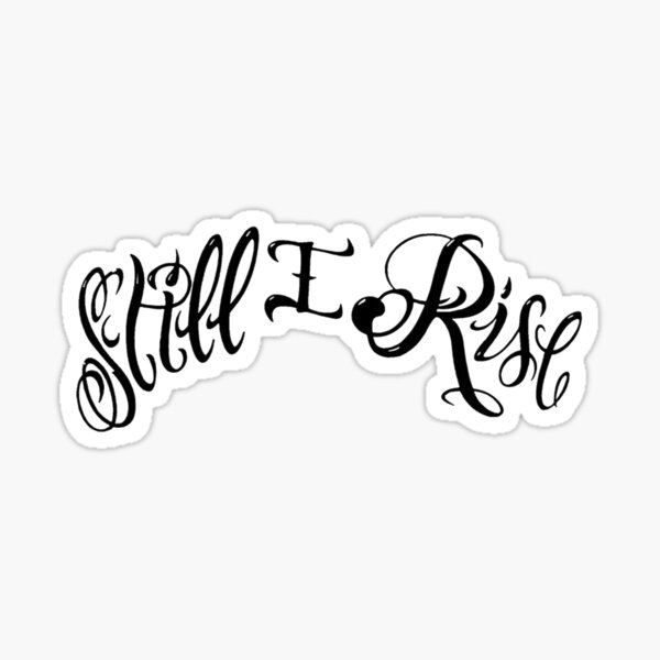 Still i Rise Tattoo and its Meaning  YouTube
