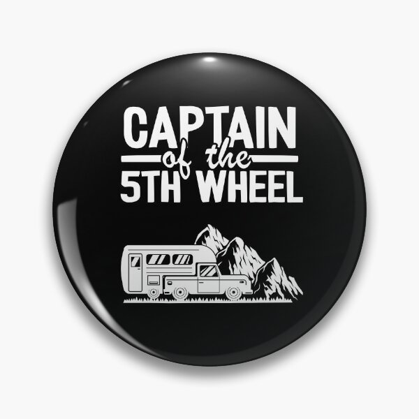 Item preview, Captain Of The 5th Wheel Funny Camping designed and sold by Stronzi.