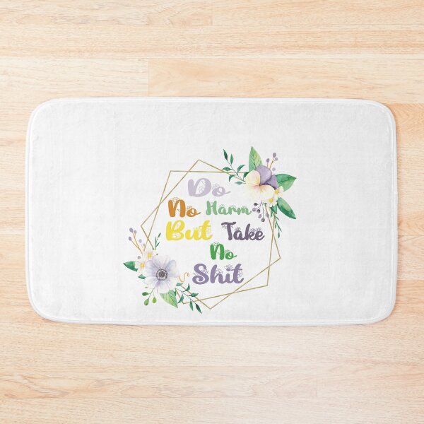 Item preview, Do No Harm But Take No Shit designed and sold by sem mous.