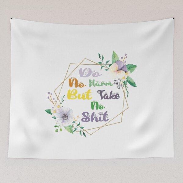 Item preview, Do No Harm But Take No Shit designed and sold by sem mous.