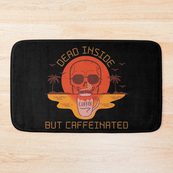 Item preview, Dead Inside But Caffeinated - Coffee Lover Quote designed and sold by SunfullyYours.