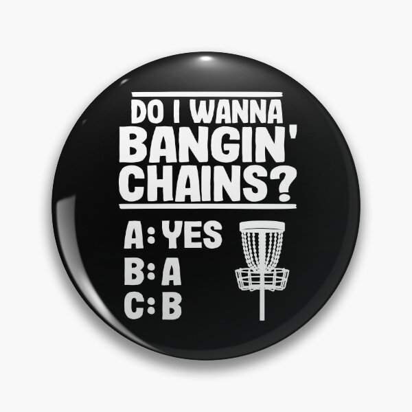 Item preview,  Do I Wanna Banging Chains Funny Disc Golf Gift designed and sold by Stronzi.