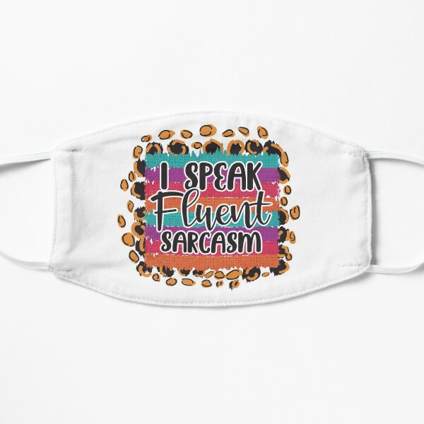 Colorful Sarcastic Quote Stickers - Do You Speak Sarcasm? Flat Mask