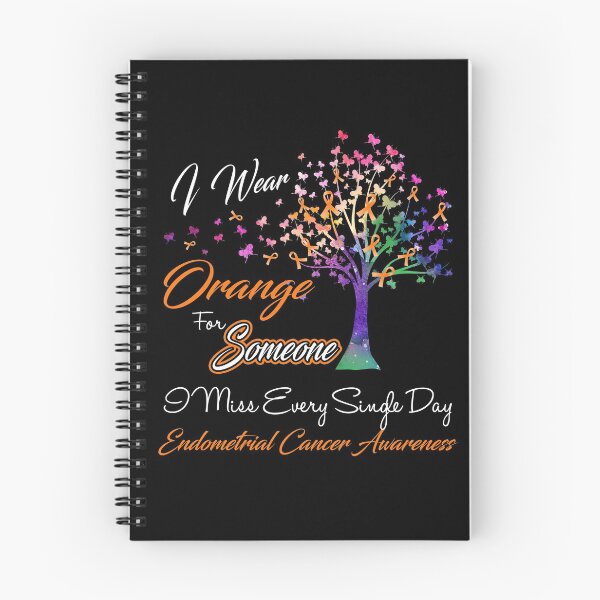 Item preview, I Wear Orange For Someone I Miss Endometrial Cancer Awareness designed and sold by Gillosina.