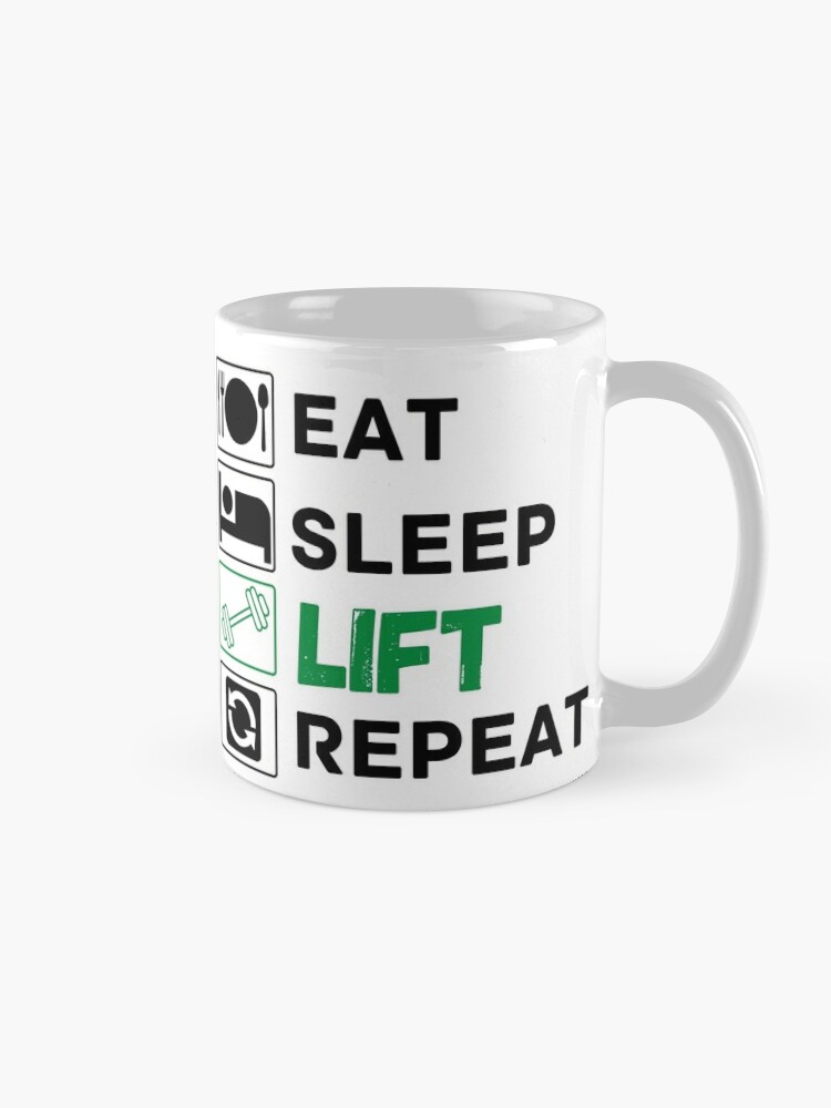 Workout Mug - Gym Mug - Eat. Sleep. Lift. Repeat. - Gym Coffee Mug White  11oz