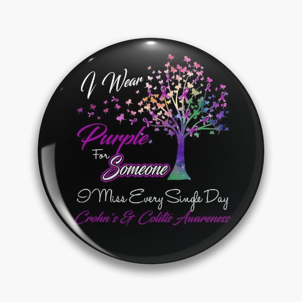 Item preview, I Wear Purple For Someone I Miss Crohn's & Colitis Awareness designed and sold by Gillosina.