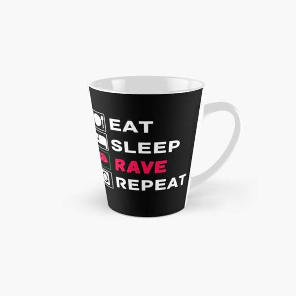 Eat, Sleep, Rave, Repeat - Fatboy Slim Coffee Mug for Sale by benzy