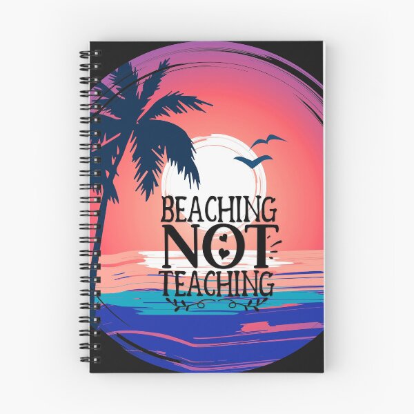 Item preview, Beaching not Teaching designed and sold by AEGMEDIA.