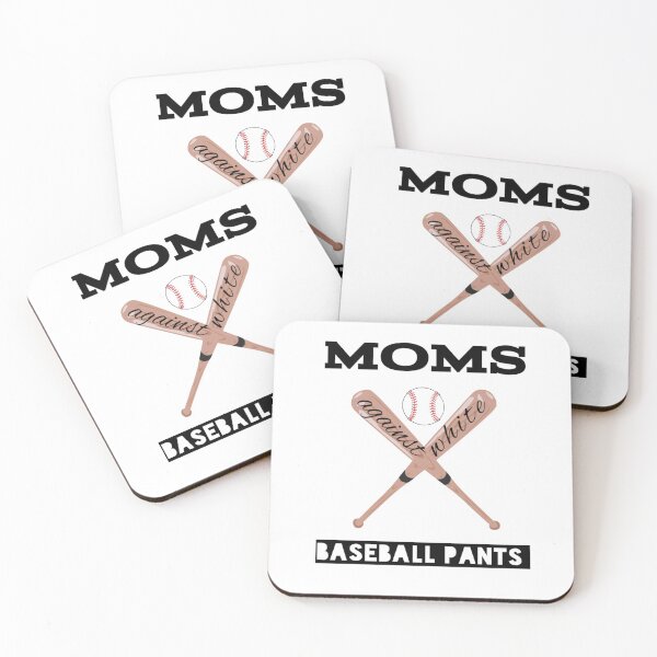 Item preview, Moms against white baseball pants,baseball,mom,moms,moms against white pants,games designed and sold by Yorino.