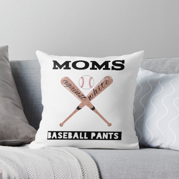 Item preview, Moms against white baseball pants,baseball,mom,moms,moms against white pants,games designed and sold by Yorino.