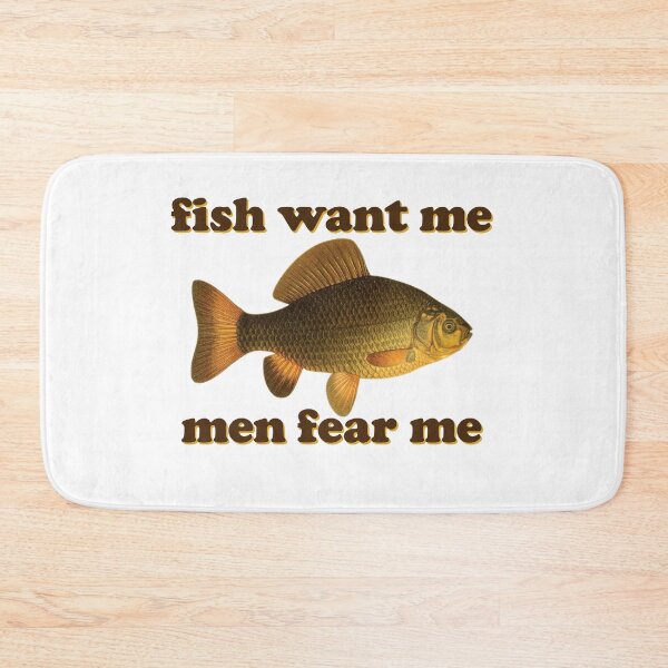 Item preview, fish want me men fear me designed and sold by quinnwolf.