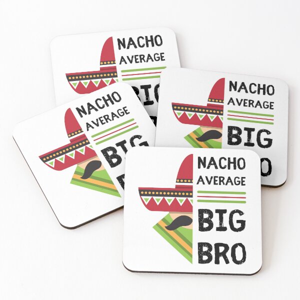 Item preview, Nacho Average Big Bro designed and sold by Krysanthe.