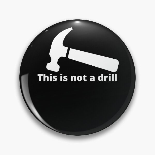 Item preview, This Is Not A Drill designed and sold by AceKarDesigns.