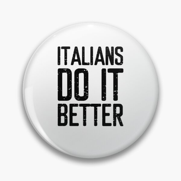 Item preview, Italians Do It Better designed and sold by FriendsList.