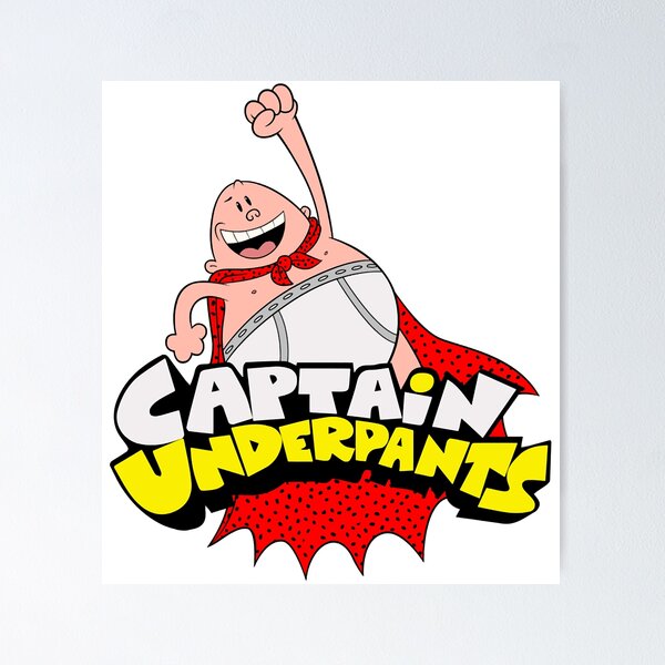 Captain Underpants Posters for Sale
